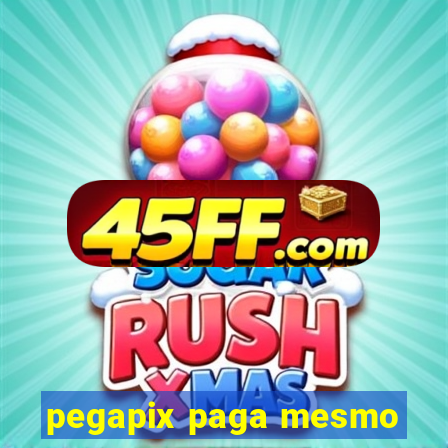 pegapix paga mesmo